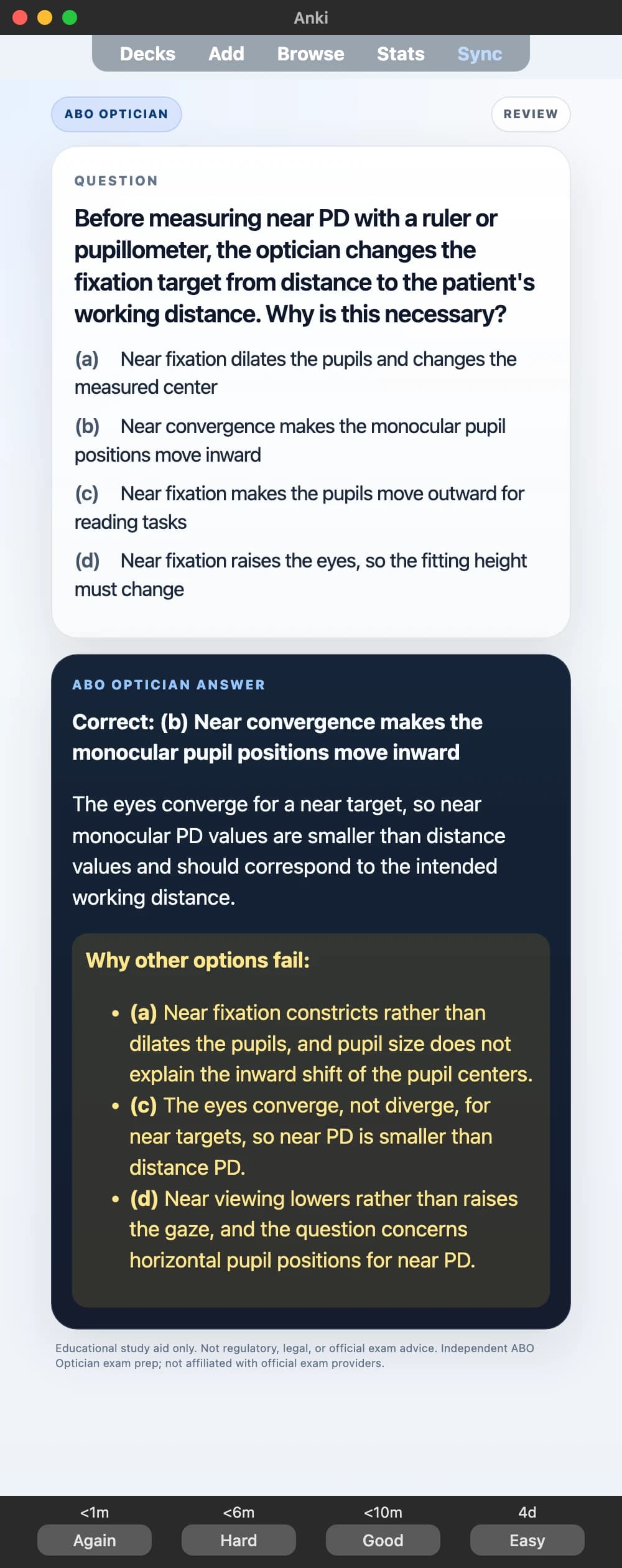 Sample Anki card: Before measuring near PD with a ruler or pupillometer, the optician changes the fixation target from distance to the patient's working distance. Why is this necessary?