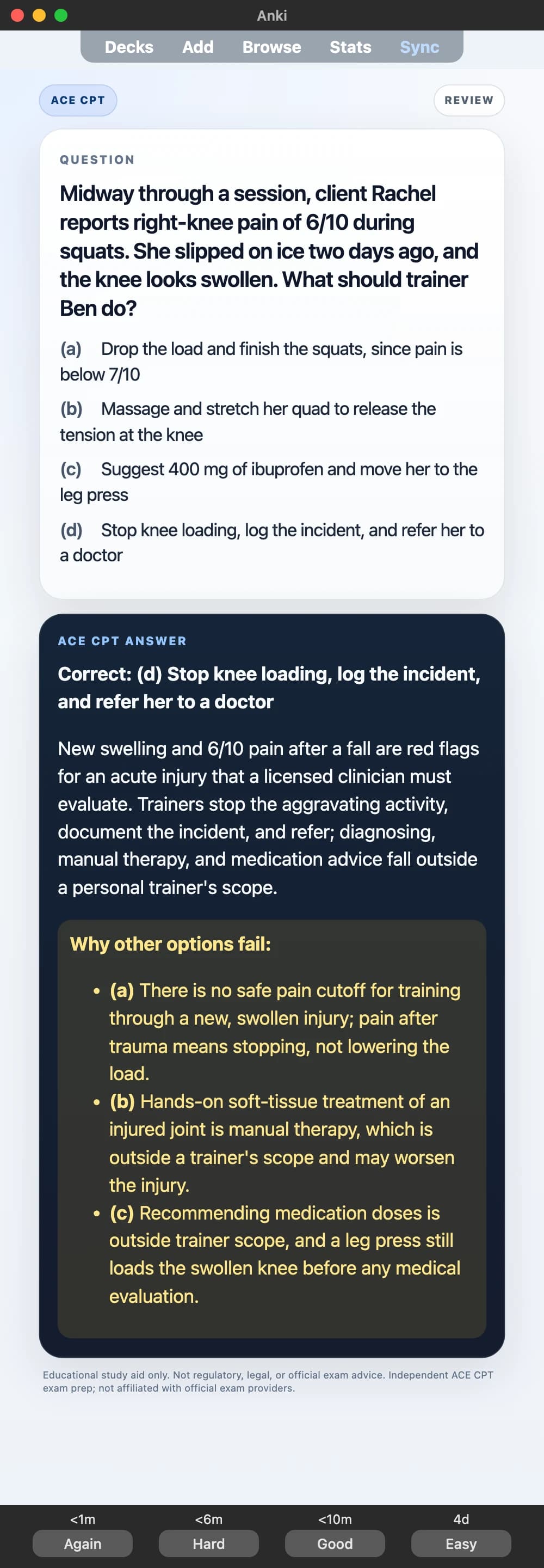 Sample Anki card: Midway through a session, client Rachel reports right-knee pain of 6/10 during squats. She slipped on ice two days ago, and the knee looks swollen. What should trainer Ben do?