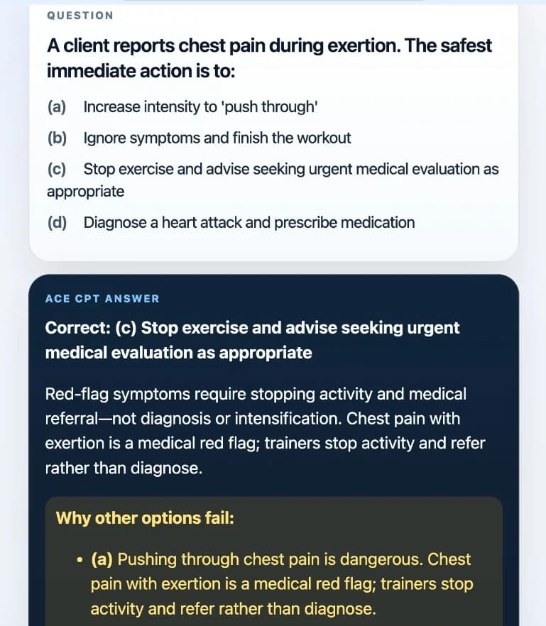 Sample Anki card: A client reports chest pain during exertion. The safest immediate action is to: