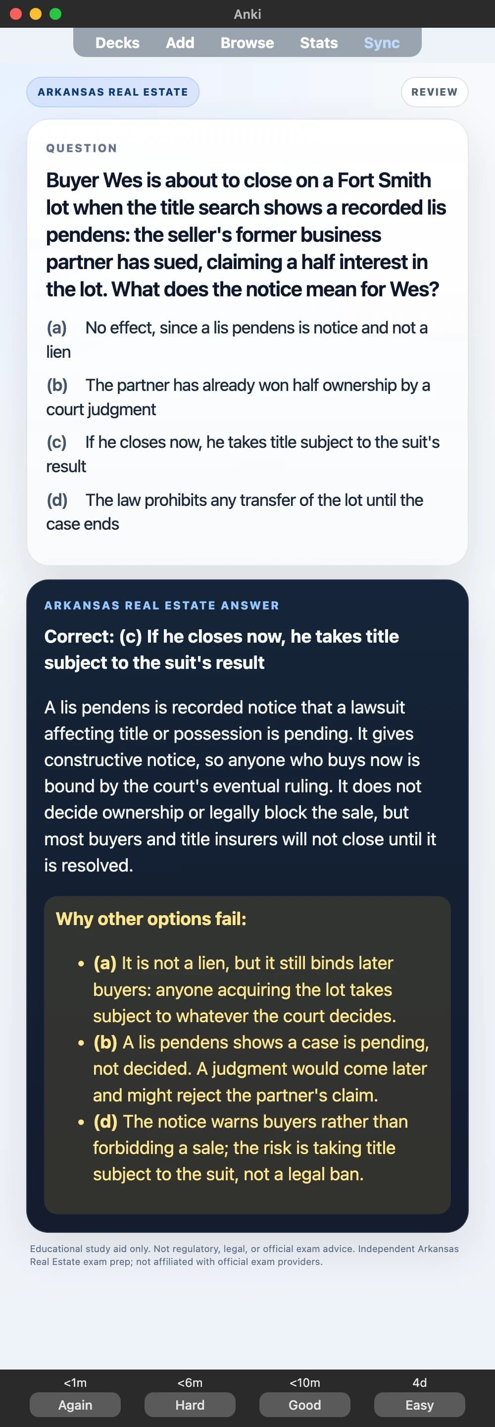 Sample Anki card: Buyer Wes is about to close on a Fort Smith lot when the title search shows a recorded lis pendens: the seller's former business partner has sued, claiming a half interest in the lot. What does the notice mean for Wes?