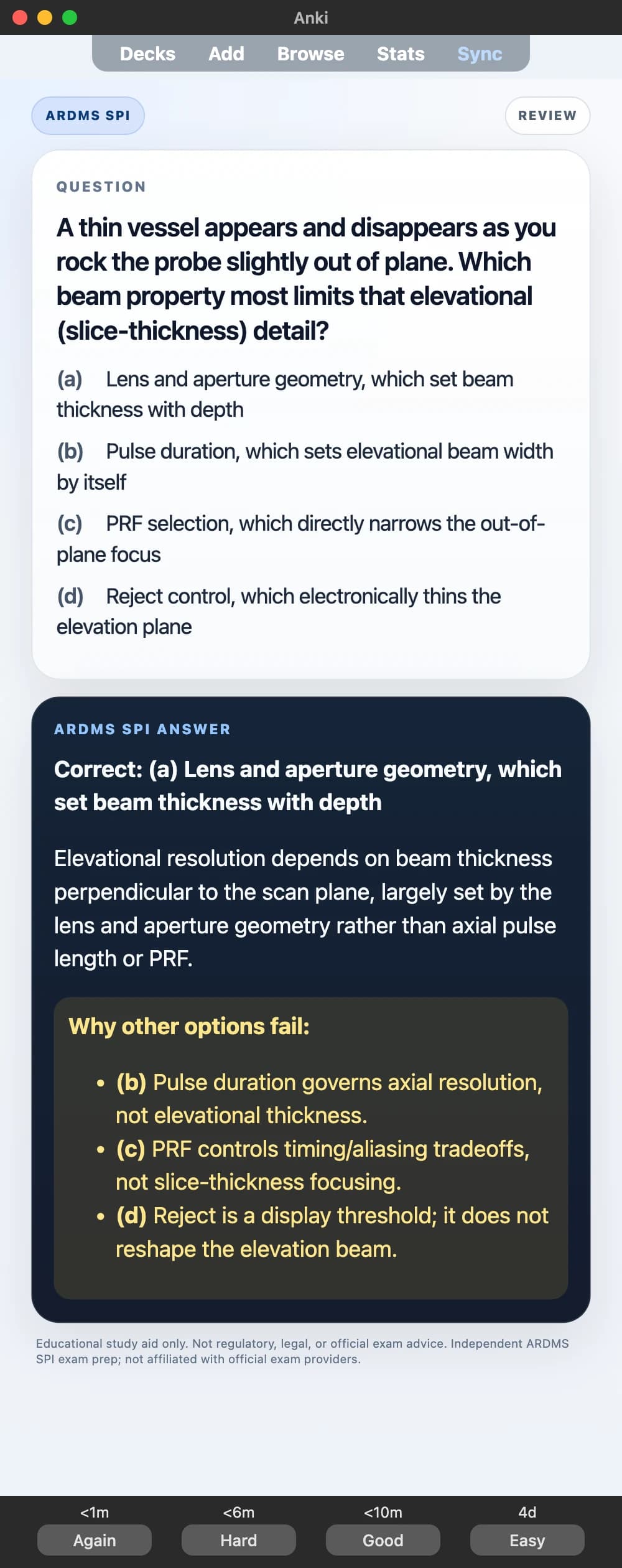 Sample Anki card: A thin vessel appears and disappears as you rock the probe slightly out of plane. Which beam property most limits that elevational (slice-thickness) detail?