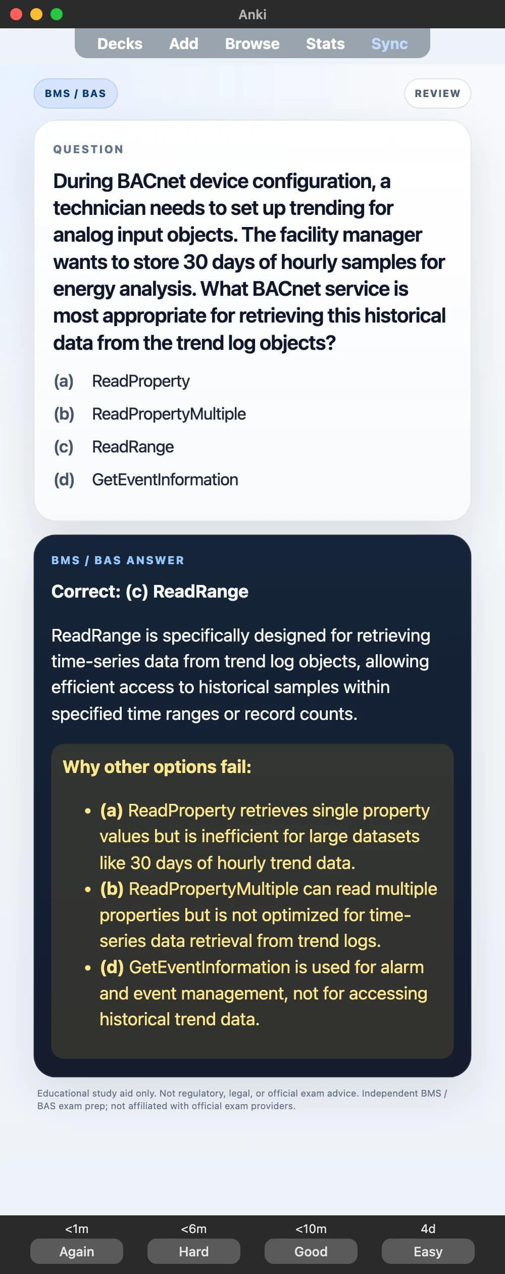 Sample Anki card: During BACnet device configuration, a technician needs to set up trending for analog input objects. The facility manager wants to store 30 days of hourly samples for energy analysis. What BACnet service is most appropriate for retrieving this historical data from the trend log objects?