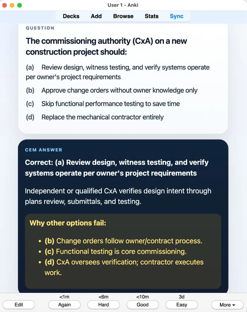 Sample Anki card: The commissioning authority (CxA) on a new construction project should: