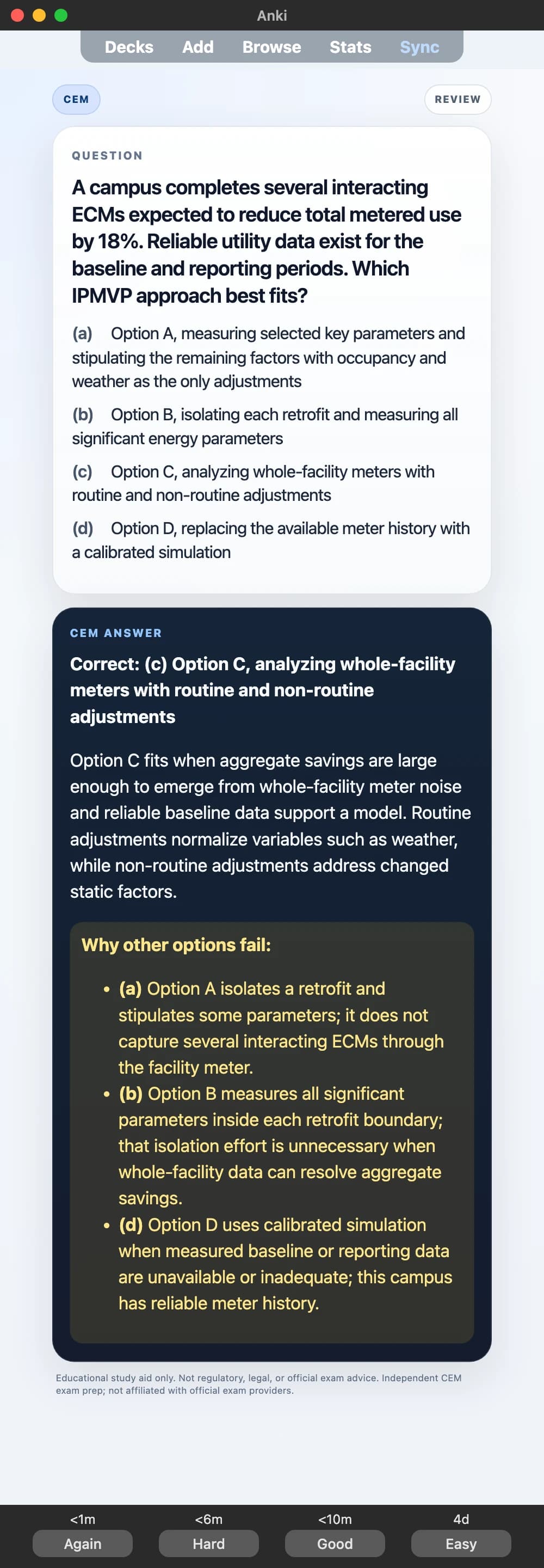 Sample Anki card: A campus completes several interacting ECMs expected to reduce total metered use by 18%. Reliable utility data exist for the baseline and reporting periods. Which IPMVP approach best fits?