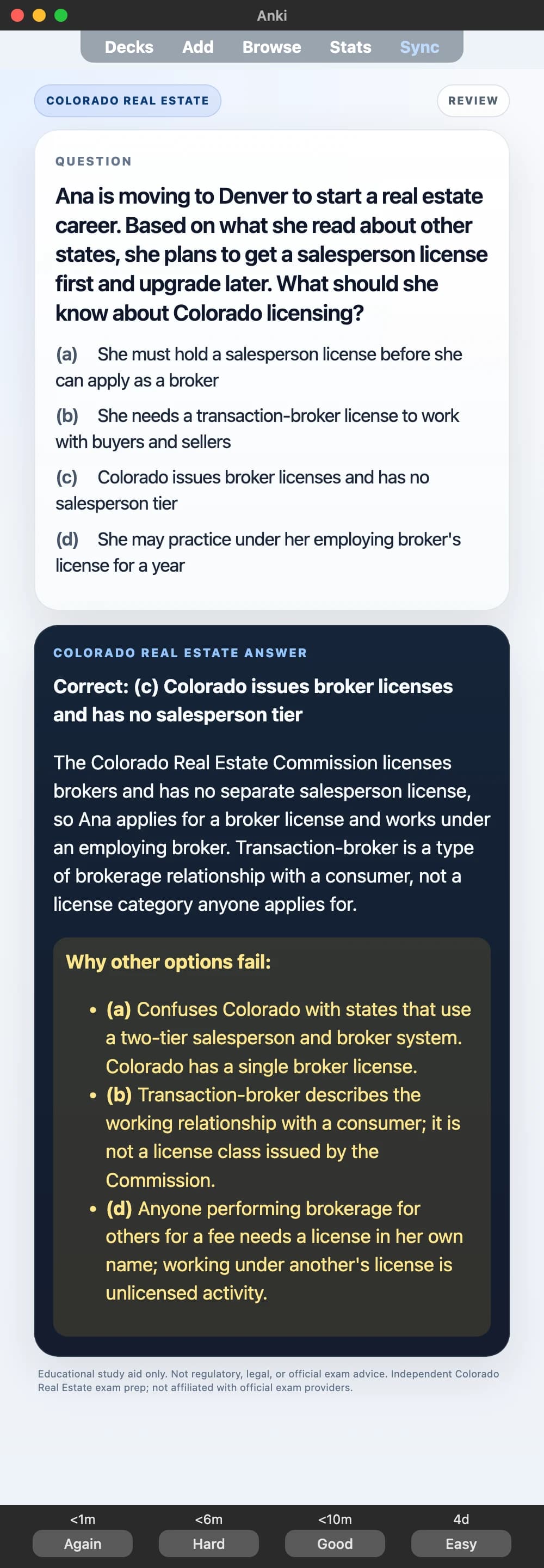 Sample Anki card: Ana is moving to Denver to start a real estate career. Based on what she read about other states, she plans to get a salesperson license first and upgrade later. What should she know about Colorado licensing?