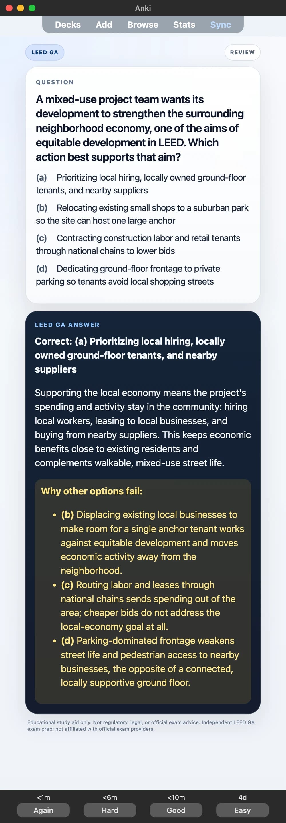 Sample Anki card: A mixed-use project team wants its development to strengthen the surrounding neighborhood economy, one of the aims of equitable development in LEED. Which action best supports that aim?