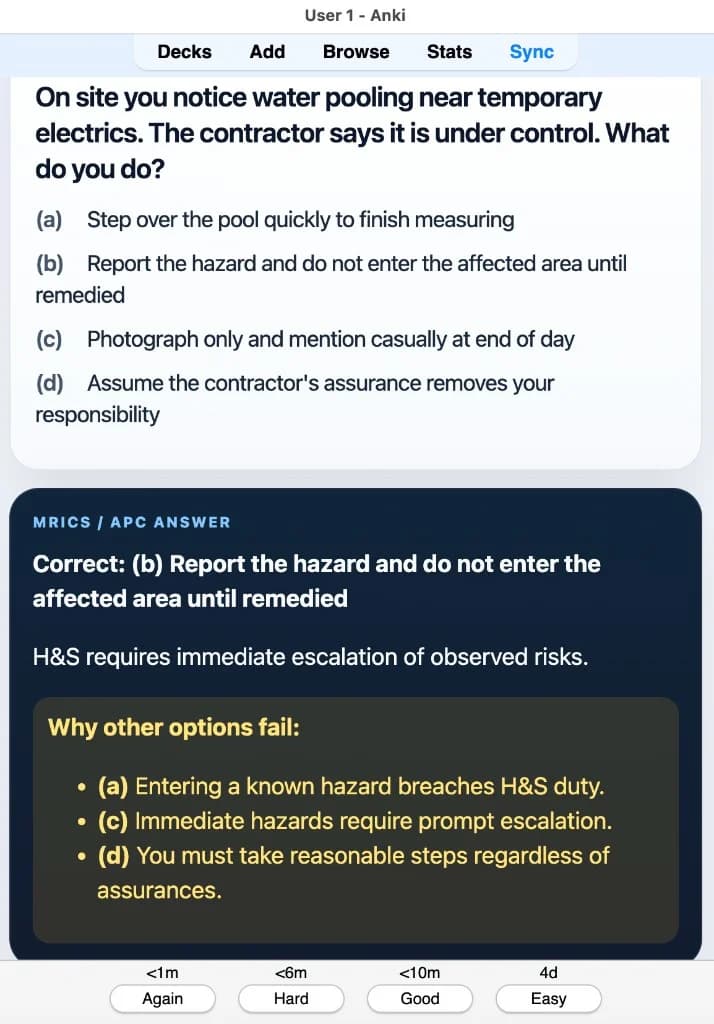 Sample Anki card: On site you notice water pooling near temporary electrics. The contractor says it is under control. What do you do?