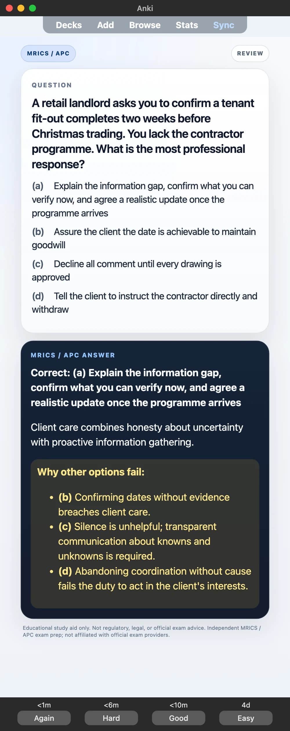 Sample Anki card: A retail landlord asks you to confirm a tenant fit-out completes two weeks before Christmas trading. You lack the contractor programme. What is the most professional response?