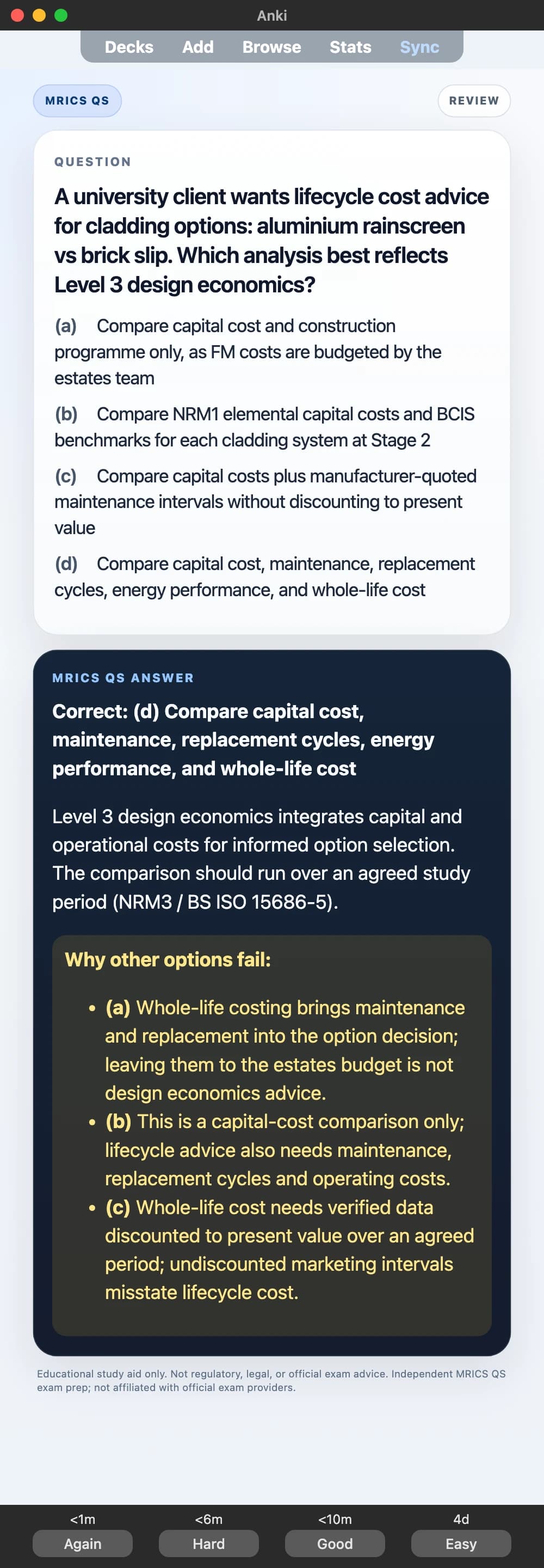 Sample Anki card: A university client wants lifecycle cost advice for cladding options: aluminium rainscreen vs brick slip. Which analysis best reflects Level 3 design economics?