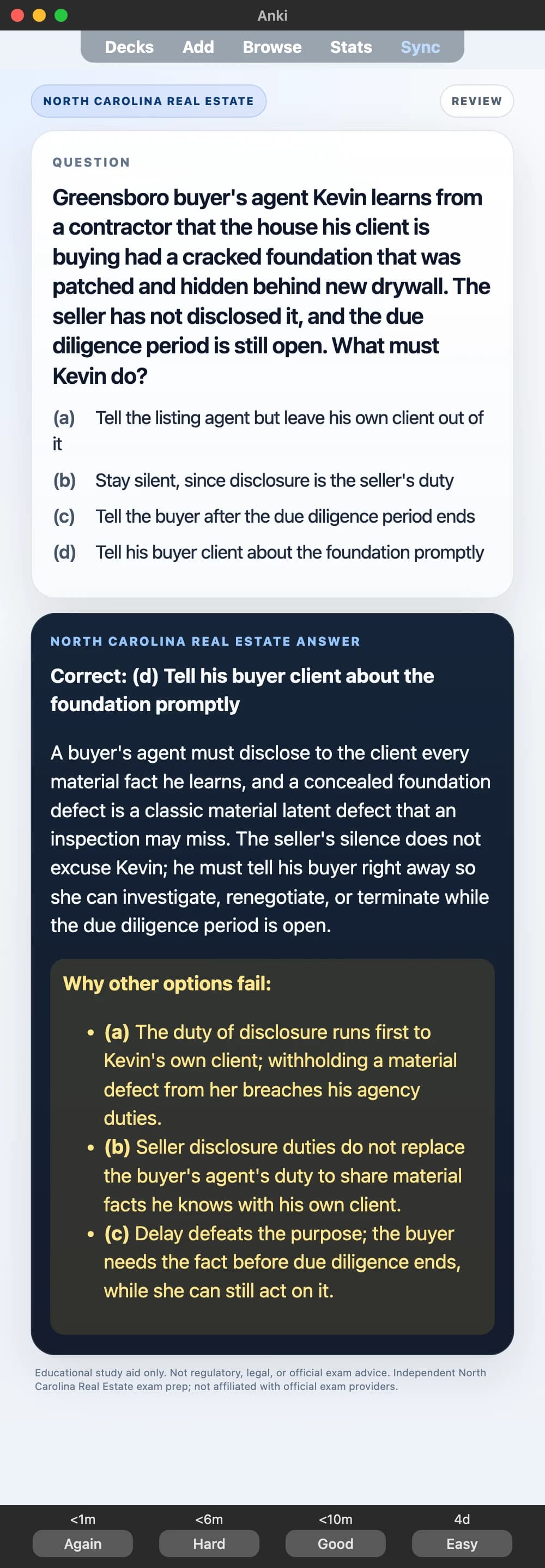 Sample Anki card: Greensboro buyer's agent Kevin learns from a contractor that the house his client is buying had a cracked foundation that was patched and hidden behind new drywall. The seller has not disclosed it, and the due diligence period is still open. What must Kevin do?