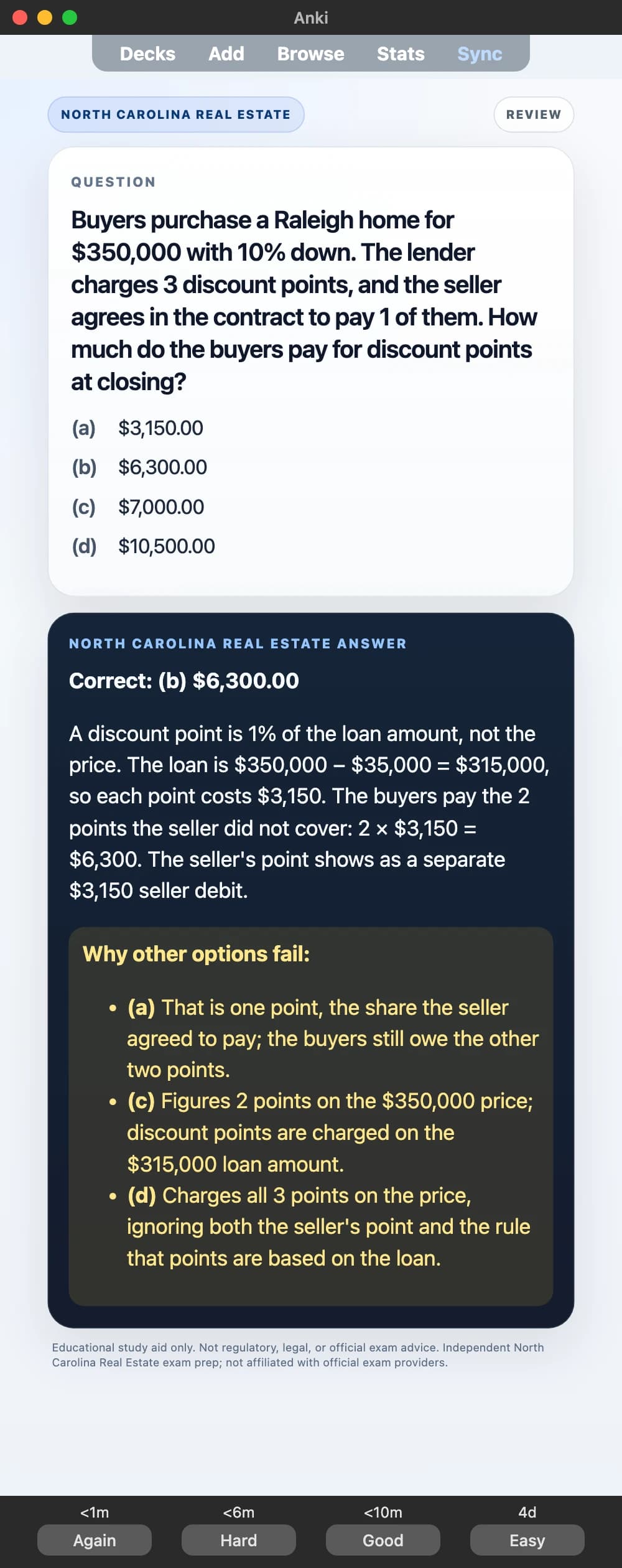 Sample Anki card: Buyers purchase a Raleigh home for $350,000 with 10% down. The lender charges 3 discount points, and the seller agrees in the contract to pay 1 of them. How much do the buyers pay for discount points at closing?