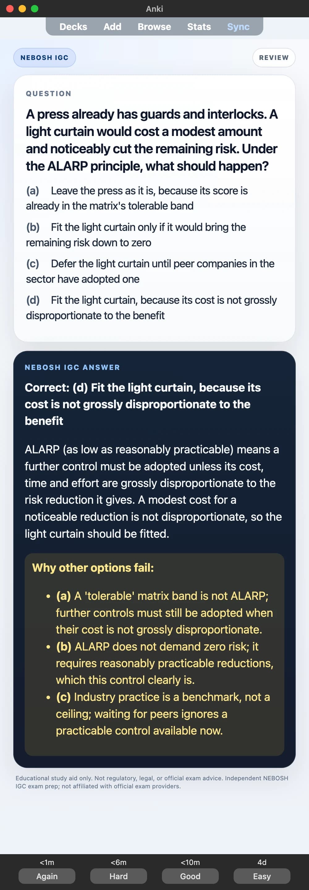 Sample Anki card: A press already has guards and interlocks. A light curtain would cost a modest amount and noticeably cut the remaining risk. Under the ALARP principle, what should happen?