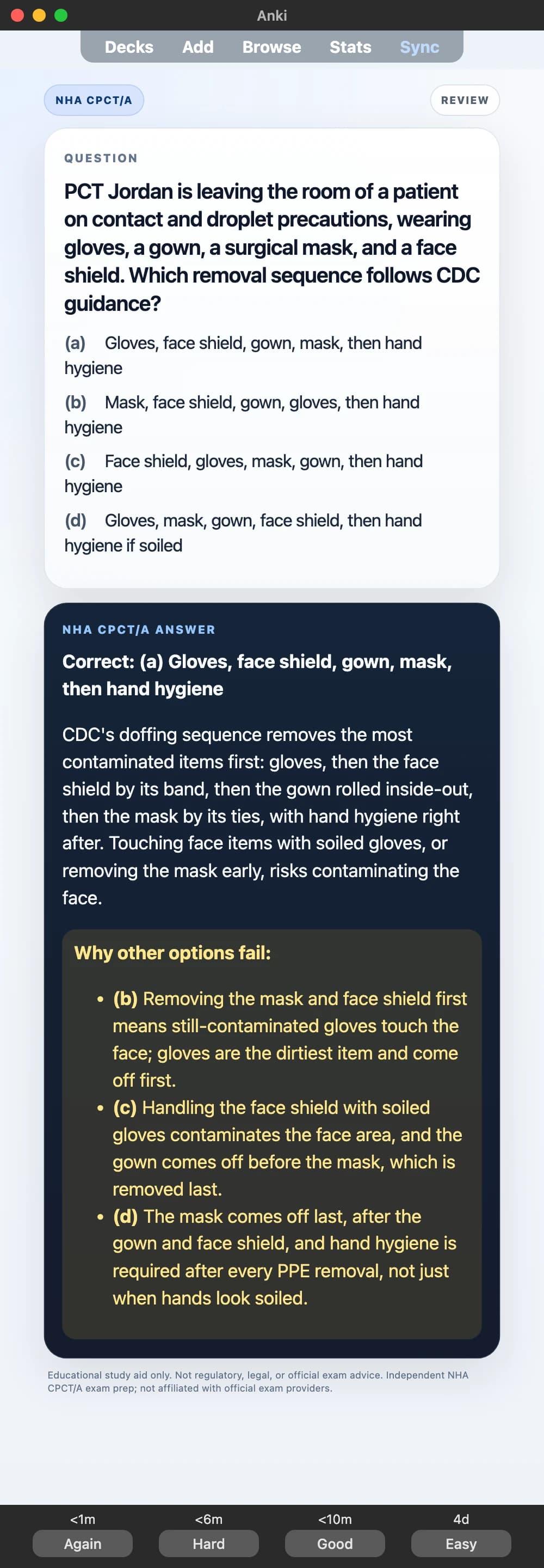 Sample Anki card: PCT Jordan is leaving the room of a patient on contact and droplet precautions, wearing gloves, a gown, a surgical mask, and a face shield. Which removal sequence follows CDC guidance?