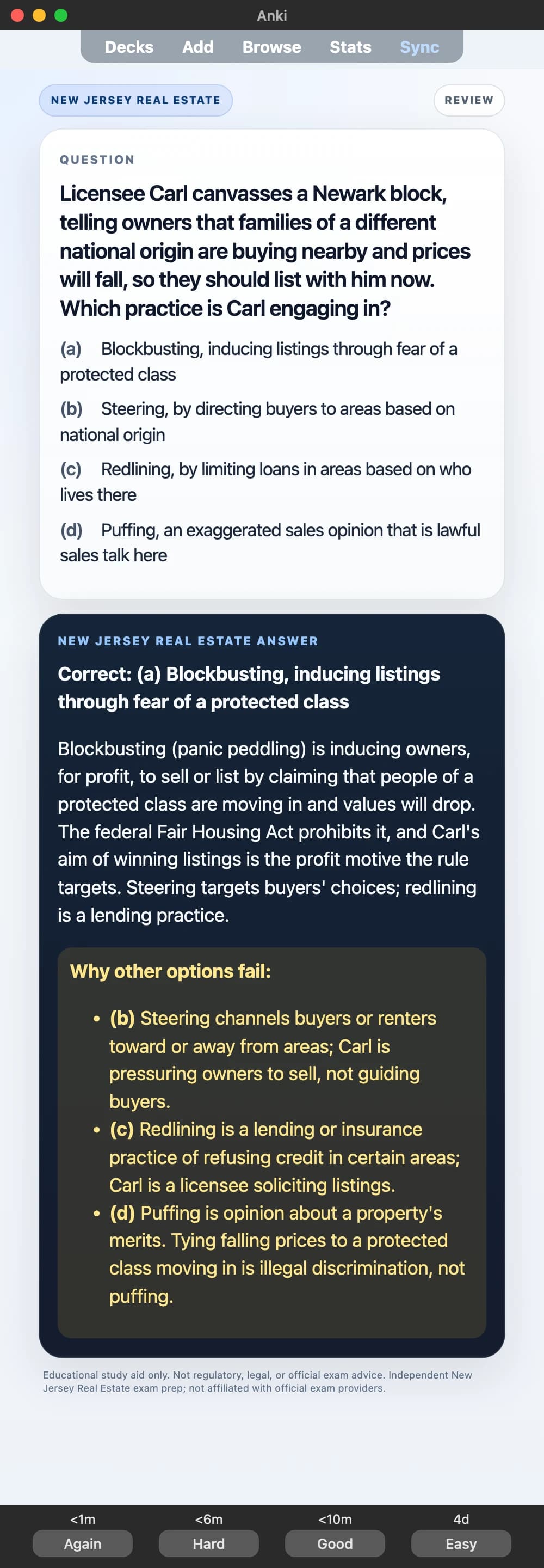 Sample Anki card: Licensee Carl canvasses a Newark block, telling owners that families of a different national origin are buying nearby and prices will fall, so they should list with him now. Which practice is Carl engaging in?