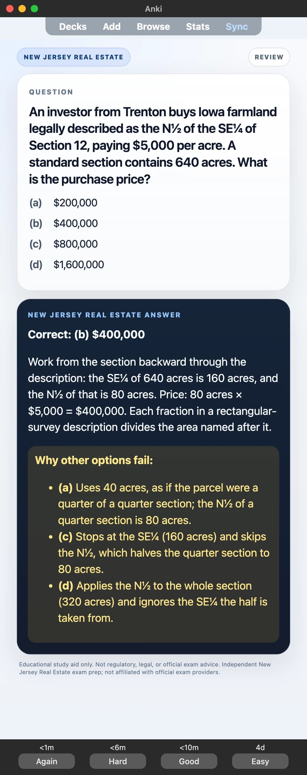Sample Anki card: An investor from Trenton buys Iowa farmland legally described as the N½ of the SE¼ of Section 12, paying $5,000 per acre. A standard section contains 640 acres. What is the purchase price?