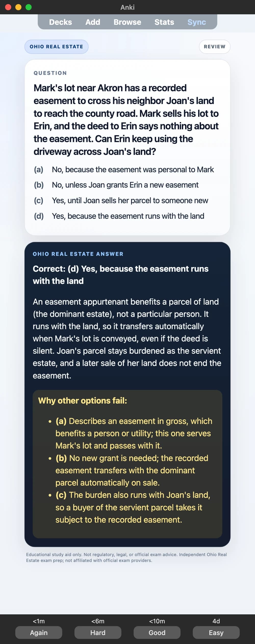 Sample Anki card: Mark's lot near Akron has a recorded easement to cross his neighbor Joan's land to reach the county road. Mark sells his lot to Erin, and the deed to Erin says nothing about the easement. Can Erin keep using the driveway across Joan's land?