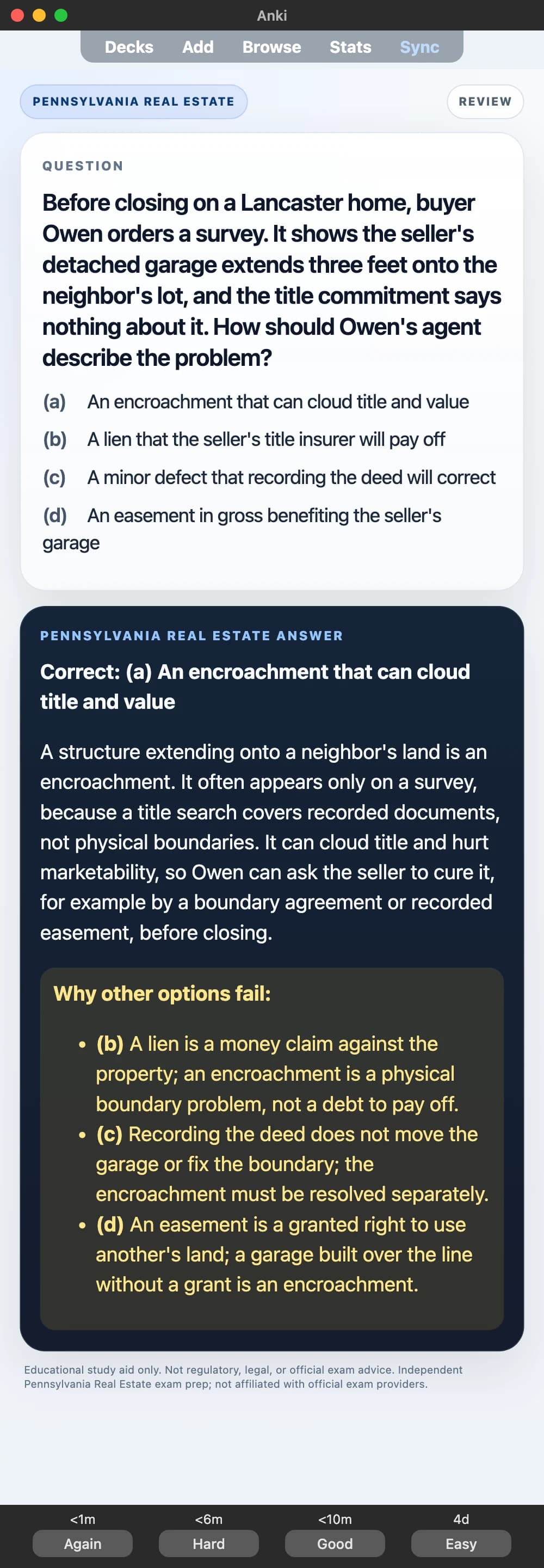 Sample Anki card: Before closing on a Lancaster home, buyer Owen orders a survey. It shows the seller's detached garage extends three feet onto the neighbor's lot, and the title commitment says nothing about it. How should Owen's agent describe the problem?