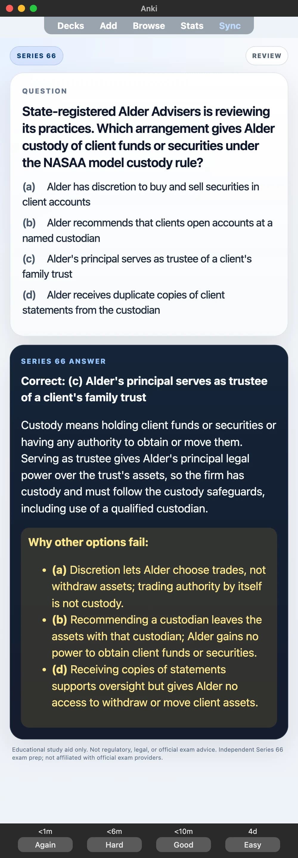 Sample Anki card: State-registered Alder Advisers is reviewing its practices. Which arrangement gives Alder custody of client funds or securities under the NASAA model custody rule?