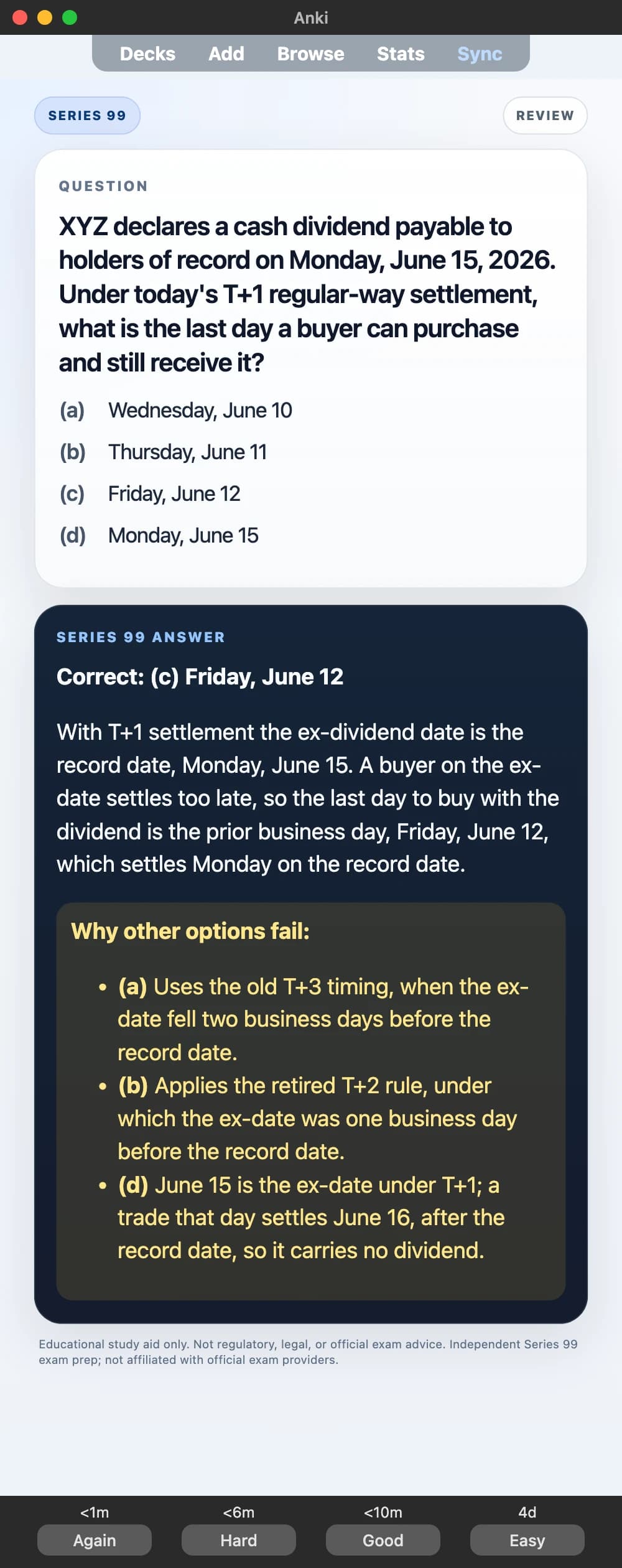 Sample Anki card: XYZ declares a cash dividend payable to holders of record on Monday, June 15, 2026. Under today's T+1 regular-way settlement, what is the last day a buyer can purchase and still receive it?