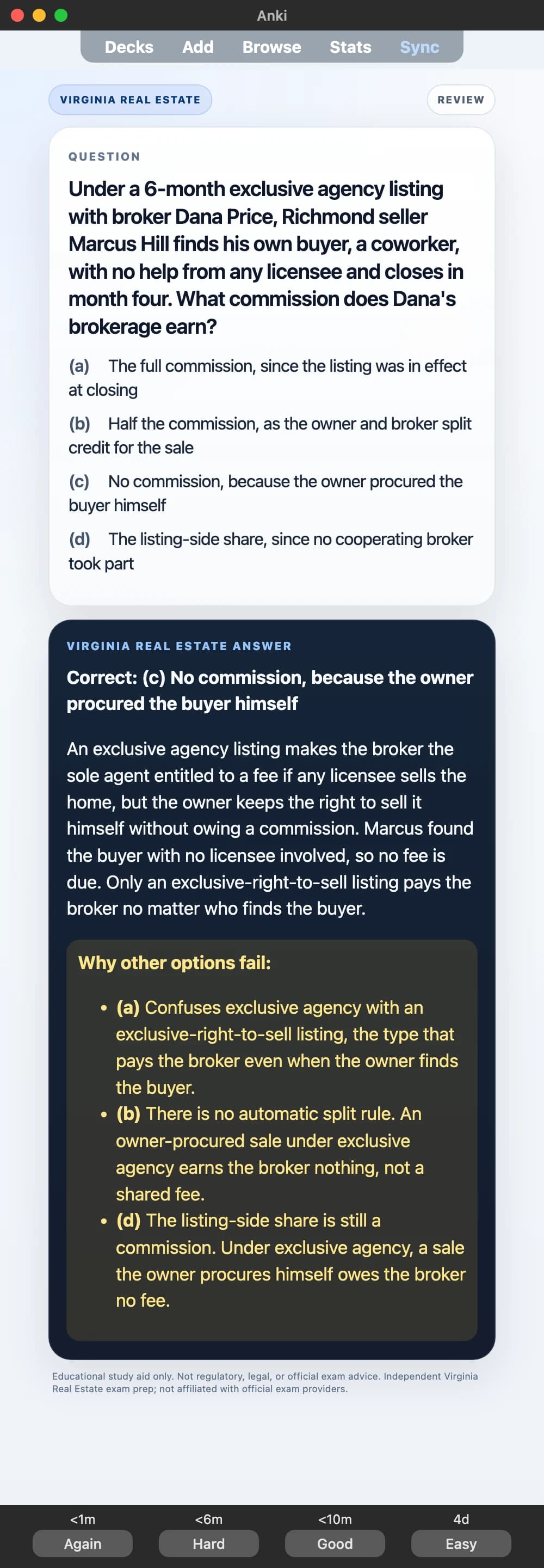 Sample Anki card: Under a 6-month exclusive agency listing with broker Dana Price, Richmond seller Marcus Hill finds his own buyer, a coworker, with no help from any licensee and closes in month four. What commission does Dana's brokerage earn?